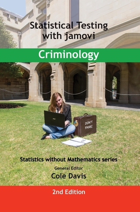 Statistical Testing with jamovi Criminology : S