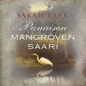 Punaisen mangroven saari (ljudbok) av Sarah Lar