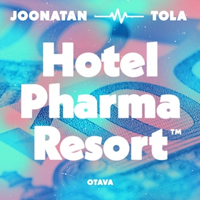 Hotel Pharma Resort (ljudbok) av Joonatan Tola