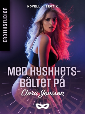 Med kyskhetsbältet på (e-bok) av Clara Jonsson