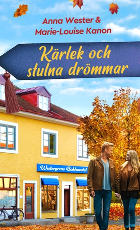 Kärlek och stulna drömmar (e-bok) av Anna Weste