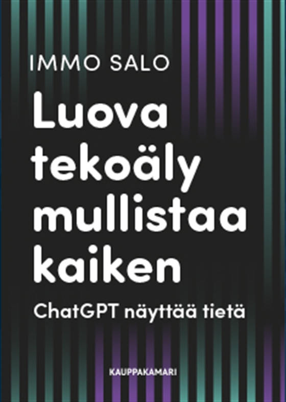 Luova tekoäly mullistaa kaiken