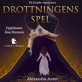 Drottningens spel (ljudbok) av Alexandra Anter
