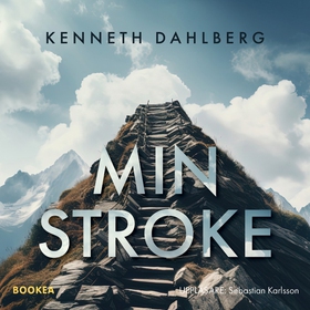 Min stroke (ljudbok) av Kenneth Dahlberg