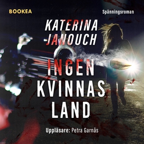 Ingen kvinnas land (ljudbok) av Katerina Janouc