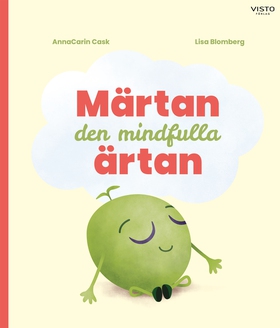 Märtan den mindfulla ärtan (e-bok) av Lisa Blom