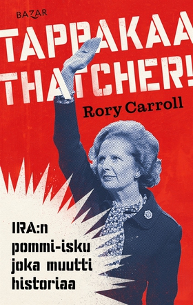 Tappakaa Thatcher! (e-bok) av Rory Carroll