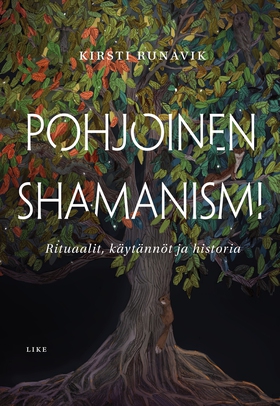 Pohjoinen shamanismi (e-bok) av Kirsti Runavik