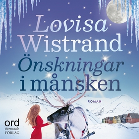 Önskningar i månsken (ljudbok) av Lovisa Wistra