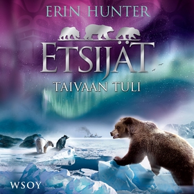 Etsijät: Taivaan tuli (ljudbok) av Erin Hunter