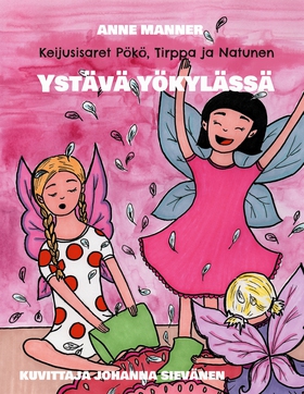Keijusisaret Pökö, Tirppa ja Natunen: Ystävä yö