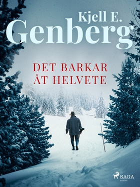 Det barkar åt helvete (e-bok) av Kjell E. Genbe