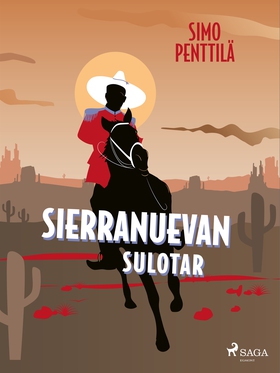 Sierranuevan sulotar (e-bok) av Simo Penttilä