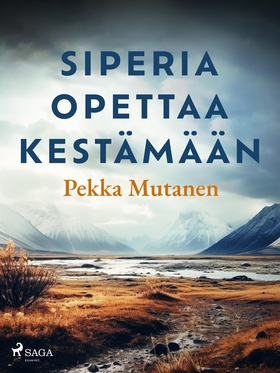 Siperia opettaa kestämään (e-bok) av Pekka Muta