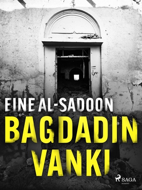 Bagdadin vanki (e-bok) av Eine Al-Sadoon