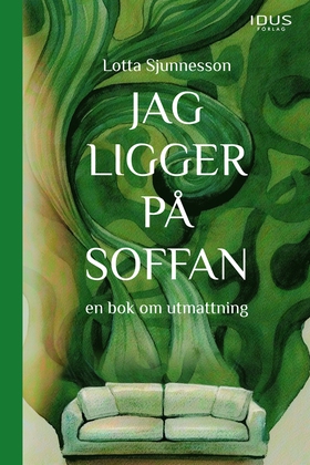 Jag ligger på soffan : en bok om utmattning (e-