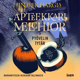 Apteekkari Melchior ja pyövelin tytär (ljudbok)