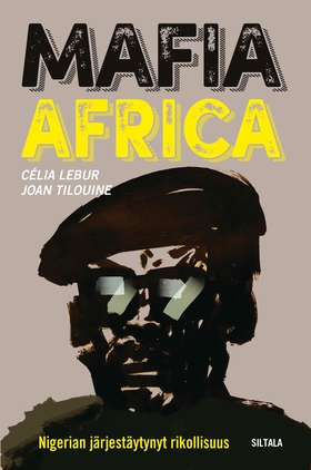 Mafia Africa (e-bok) av Célia Lebur, Joan Tilou
