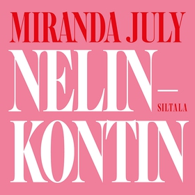 Nelinkontin (ljudbok) av Miranda July