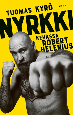Nyrkki – Kehässä Robert Helenius (e-bok) av Tuo