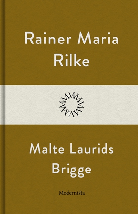 Malte Laurids Brigge (e-bok) av Rainer Maria Ri