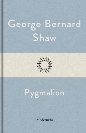 Pygmalion (e-bok) av George Bernard Shaw