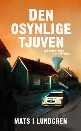 Den osynlige tjuven (e-bok) av Mats I Lundgren