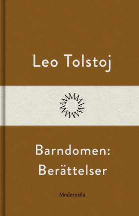 Barndomen: Berättelser (e-bok) av Leo Tolstoj