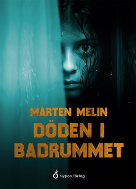 Döden i badrummet (e-bok) av Mårten Melin