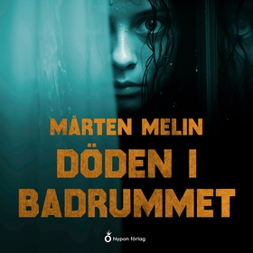 Döden i badrummet (ljudbok) av Mårten Melin