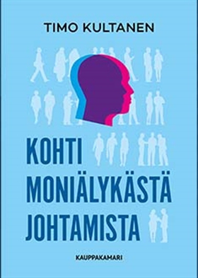 Kohti moniälykästä johtamista (e-bok) av Timo K