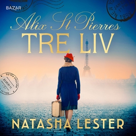Alix St. Pierres tre liv (ljudbok) av Natasha L