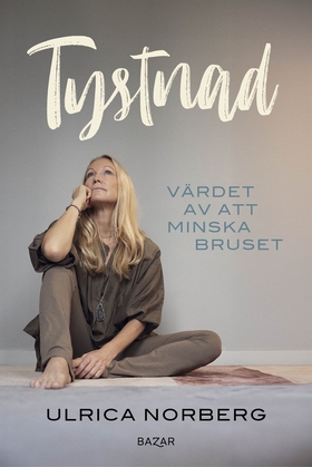 Tystnad : Värdet av att minska bruset (e-bok) a