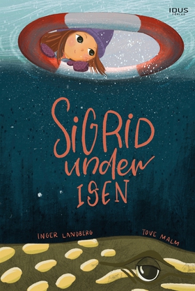 Sigrid under isen (e-bok) av Inger Landberg