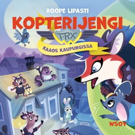 Kopterijengi T-RX 3: Kaaos kaupungissa (ljudbok