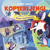 Kopterijengi T-RX 3: Kaaos kaupungissa