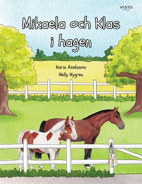 Mikaela och Klas i hagen (e-bok) av Karin Axels