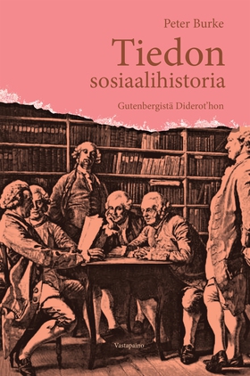 Tiedon sosiaalihistoria Gutenbergistä Diderot'h