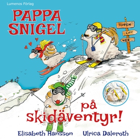 Pappa Snigel på skidäventyr (e-bok) av Elisabet
