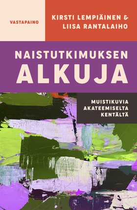 Naistutkimuksen alkuja (e-bok) av Kirsti Lempiä