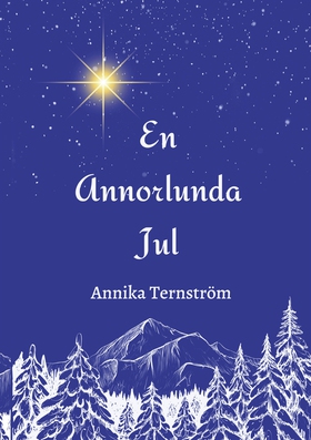 En Annorlunda Jul (e-bok) av Annika Ternström