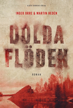 Dolda flöden (e-bok) av Inger Orre, Martin Hedé