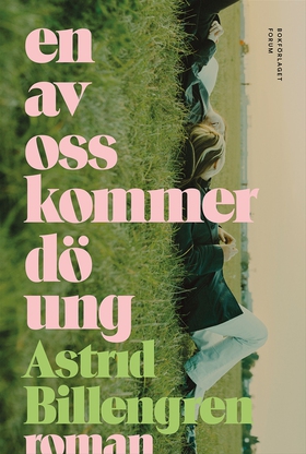 En av oss kommer dö ung (e-bok) av Astrid Bille