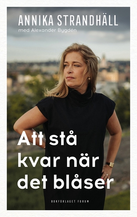 Att stå kvar när det blåser (e-bok) av Annika S
