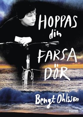 Hoppas din farsa dör (e-bok) av Bengt Ohlsson