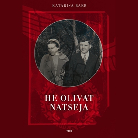 He olivat natseja (ljudbok) av Katarina Baer