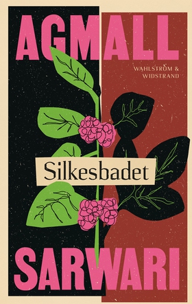 Silkesbadet (e-bok) av Agmall Sarwari