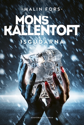 Isgudarna (e-bok) av Mons Kallentoft