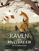 Räven och mullvaden. En spökhistoria