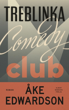Treblinka Comedy Club (e-bok) av Åke Edwardson